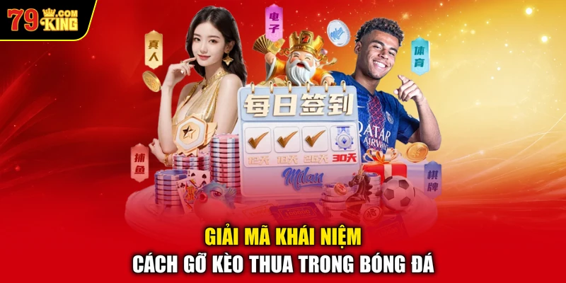 Giải mã khái niệm cách gỡ kèo thua trong bóng đá 