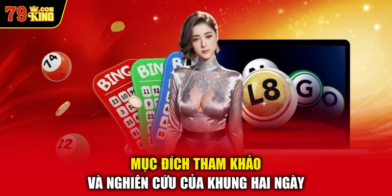 Mục đích tham khảo và nghiên cứu của khung hai ngày