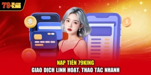 Nạp Tiền 79KING