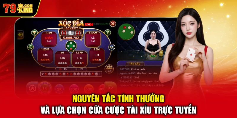 Nguyên tắc tính thưởng và lựa chọn cửa cược Tài Xỉu trực tuyến