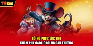 Nổ Hũ Phúc Lộc Thọ