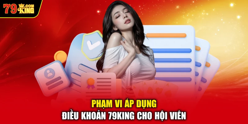 Phạm vi áp dụng điều khoản 79KING cho hội viên