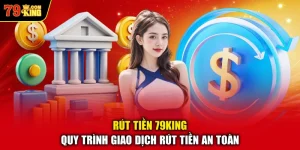 Rút Tiền 79KING